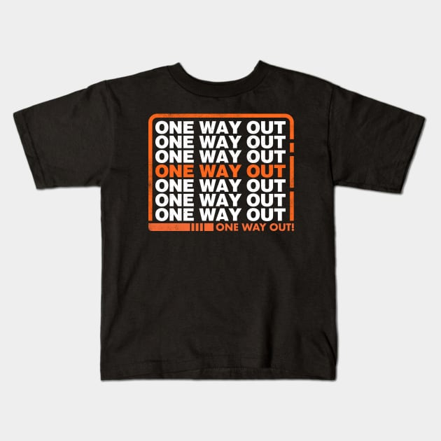 One Way Out Kids T-Shirt by technofaze